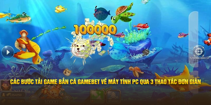 Các bước tải game bắn cá 33win về máy tính PC qua 3 thao tác đơn giản